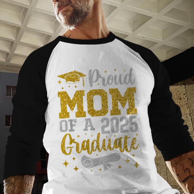 Proud Mom Of A 2025 Graduate Senior Class Of 2025 Graduation Baseball Raglan Shirt