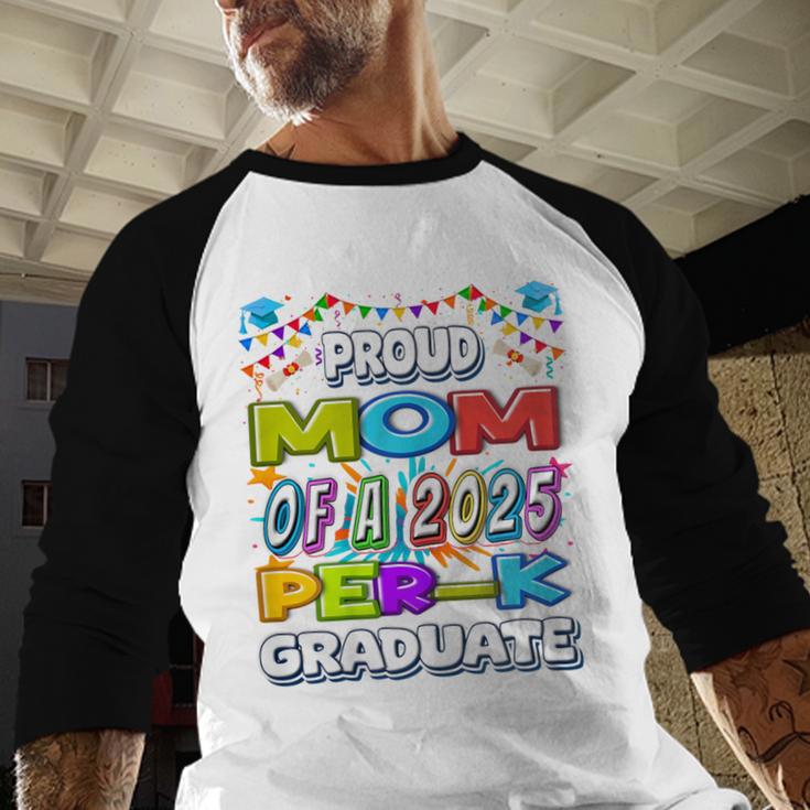 Proud MOM Of a 2025 PRE-K Graduate -Graduation Baseball Raglan Shirt