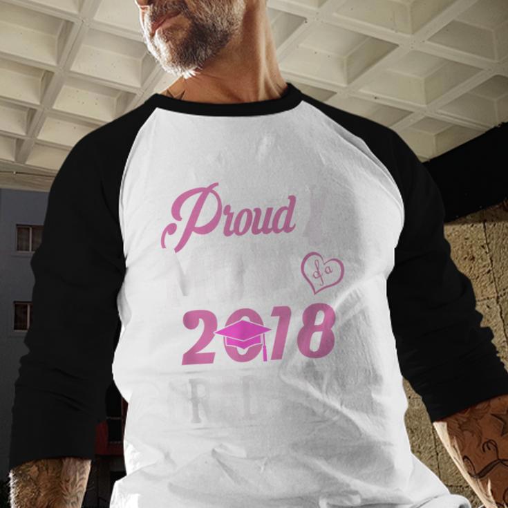 Proud Mom Of A Class 2018 GraduateShirt Graduation Baseball Raglan Shirt