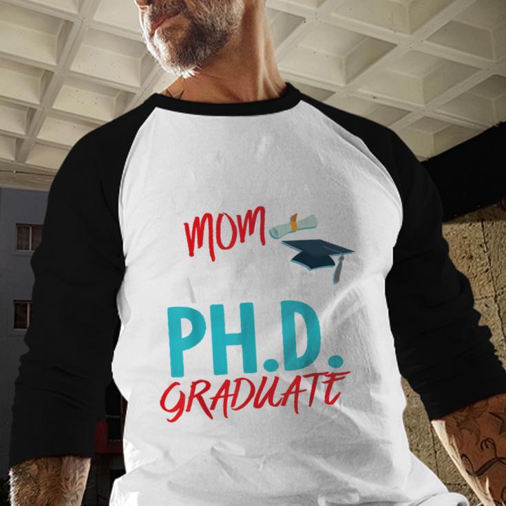 Proud Mom PhD Doctoral Graduation Doctorate Degree Baseball Raglan Shirt