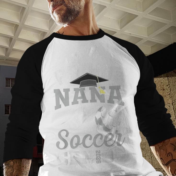 Proud Nana Of a Soccer Senior Class Of 2026 Graduation Baseball Raglan Shirt