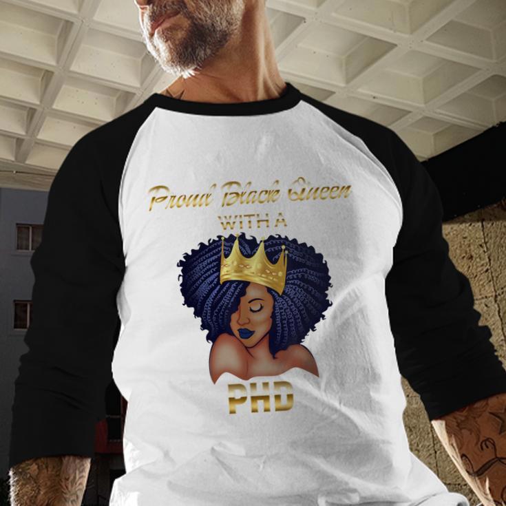 Proud Queen PhD Doctorate Degree Graduation T-Shirt Baseball Raglan Shirt