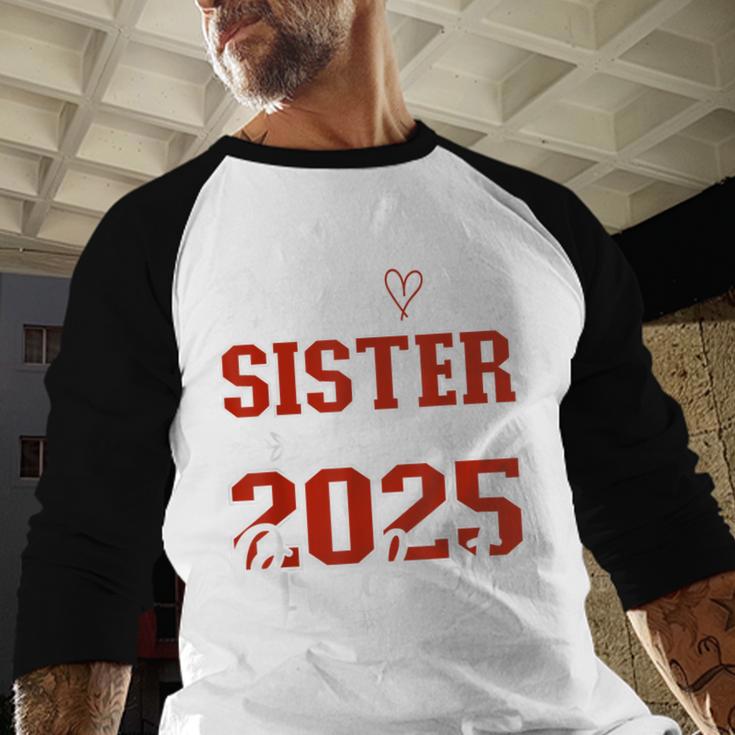 Proud Sister Of a Class Of 2025 Graduate For Graduation Baseball Raglan Shirt