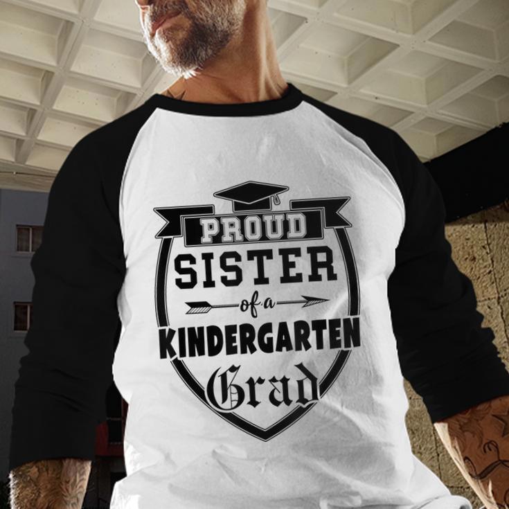 Proud Sister Of a Kindergarten Grad Graduation Shirt Baseball Raglan Shirt