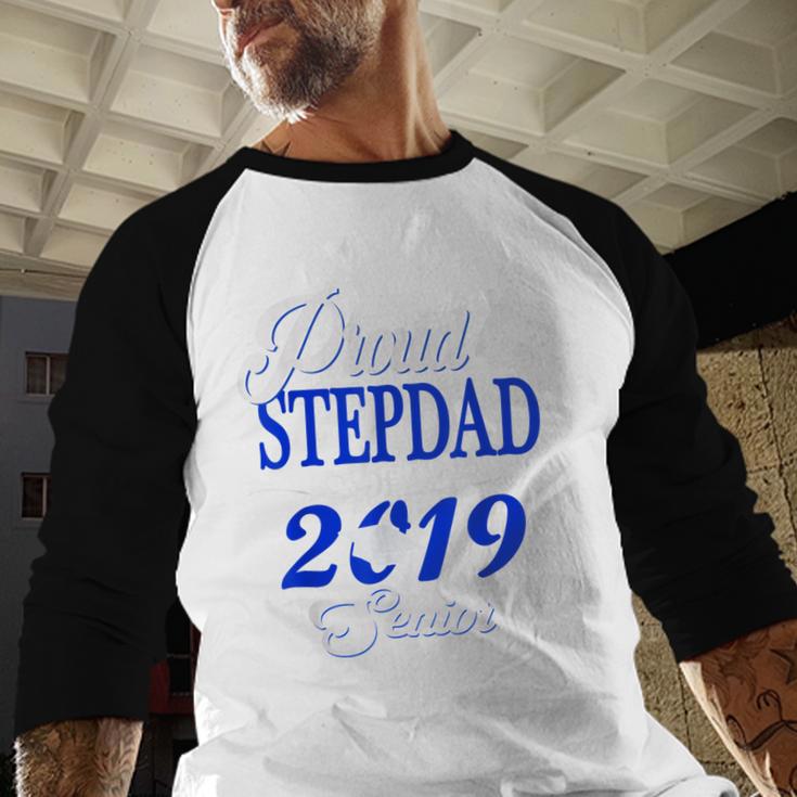 Proud STEPDAD Of A Class 2019 Senior Tshirt Graduation Baseball Raglan Shirt