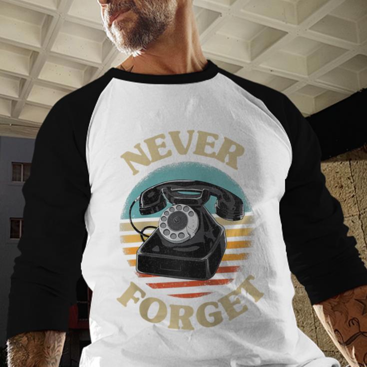 Retro Phone Never Forget Nostalgia Vintage Raglan Baseball Tee Baseball Raglan Shirt