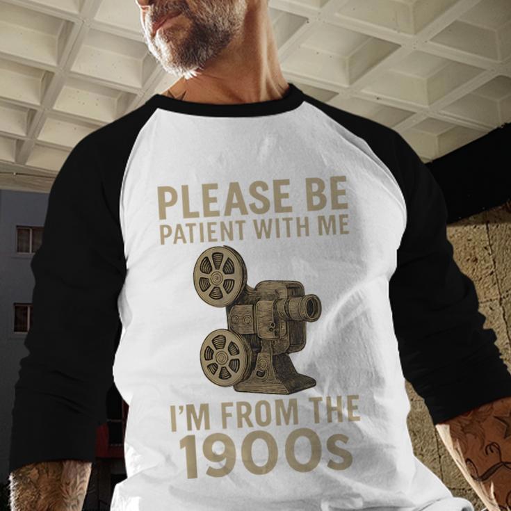 Retro Please Be Patient With Me I'm From The 1900s Projector Baseball Raglan Shirt Retro Please Be Patient With Me I'm From The 1900s Projector Baseball Raglan Shirt