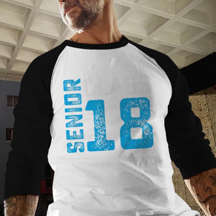 Senior Class 18 Shirt Graduation Apparel T-Shirt Baseball Raglan Shirt
