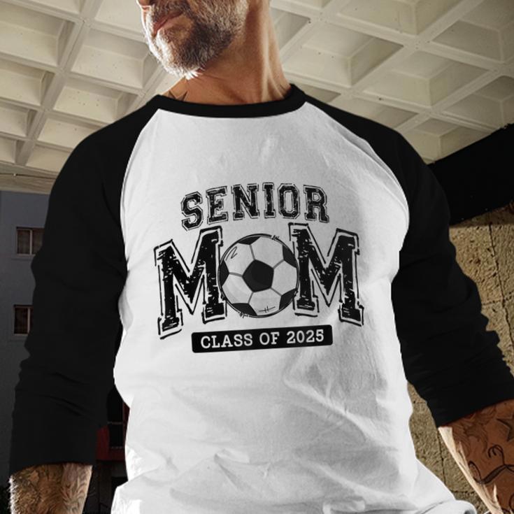 Senior Mom 2025 Soccer Mom Class Of 2025 Graduation Baseball Raglan Shirt