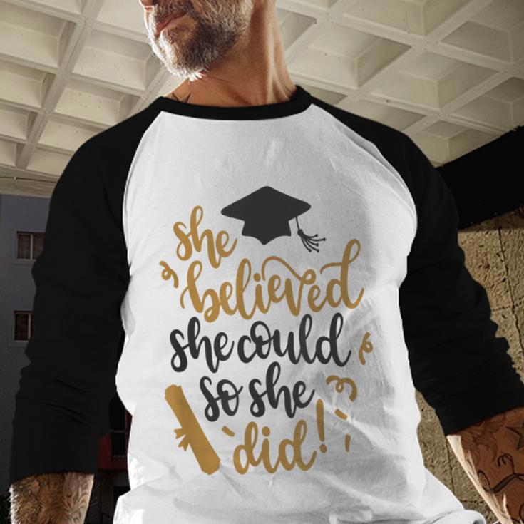 She Believed She Could So She Did Graduation Shirt Baseball Raglan Shirt