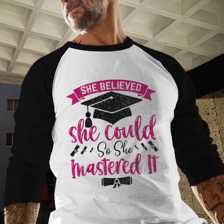 She Believed She Could So She Mastered It Graduation Baseball Raglan Shirt