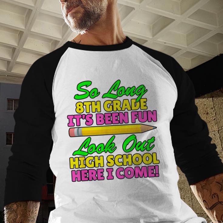 So Long 8th Grade Hello High School Graduation Baseball Raglan Shirt