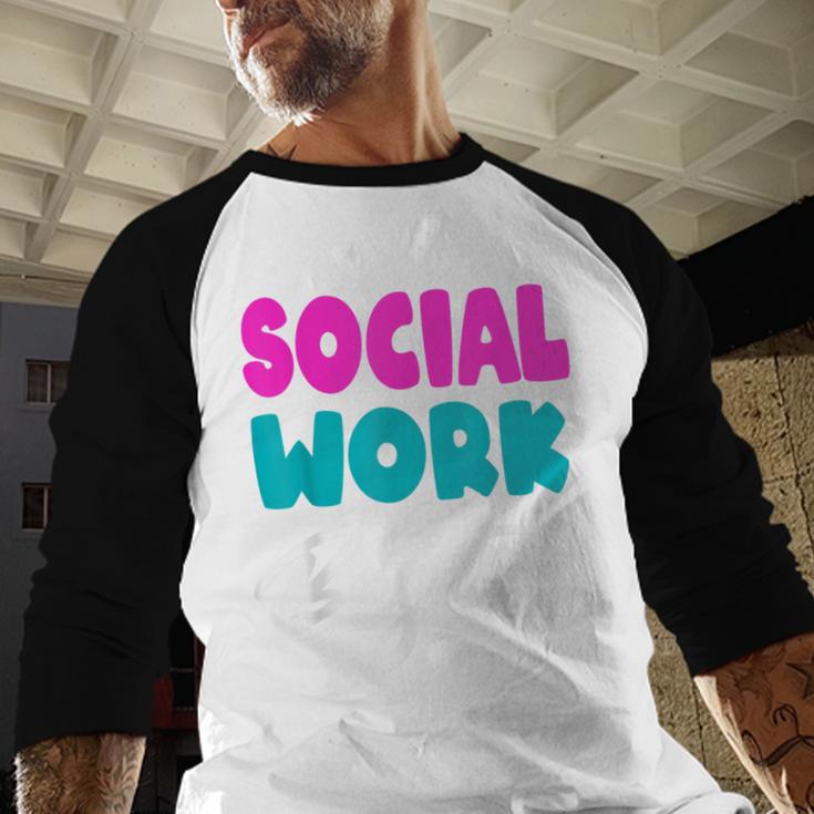 Social Worker Work Coworkers Best Friend Graduation MSW Baseball Raglan Shirt