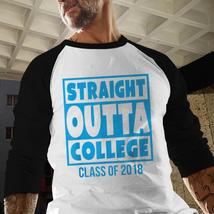 Straight Outta College Class Of 2018 Graduation Shirt Baseball Raglan Shirt