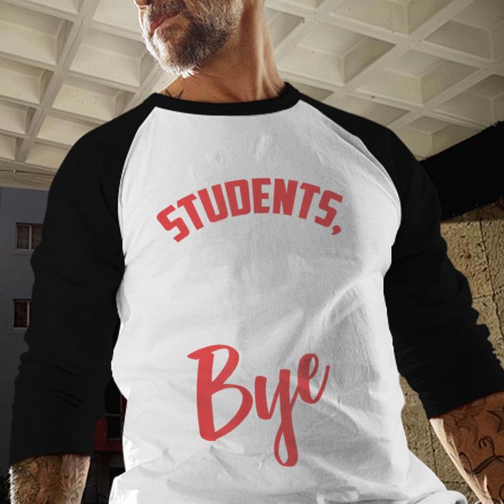Students Bye Shirt Last Day Of School Graduation 2019 Baseball Raglan Shirt