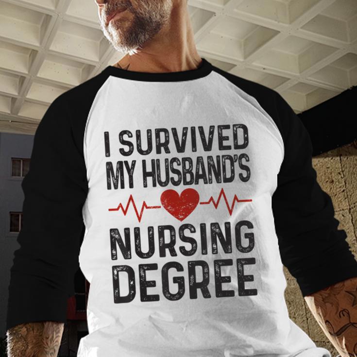 I Survived My Husband's Nursing Degree School Graduation Baseball Raglan Shirt