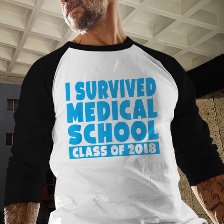 I Survived Medical School Class Of 2018 Graduation Baseball Raglan Shirt