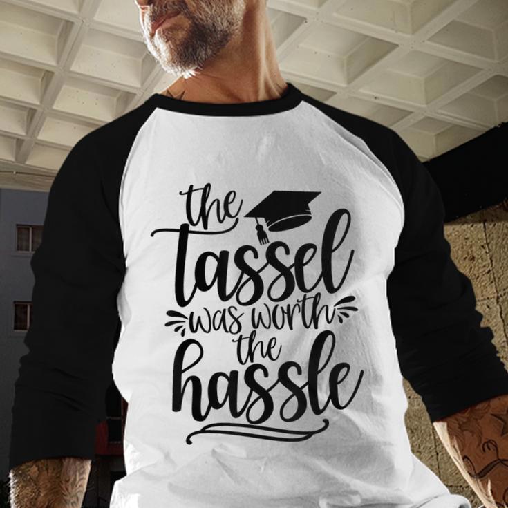 The Tassel Was Worth The Hassle Graduation Baseball Raglan Shirt