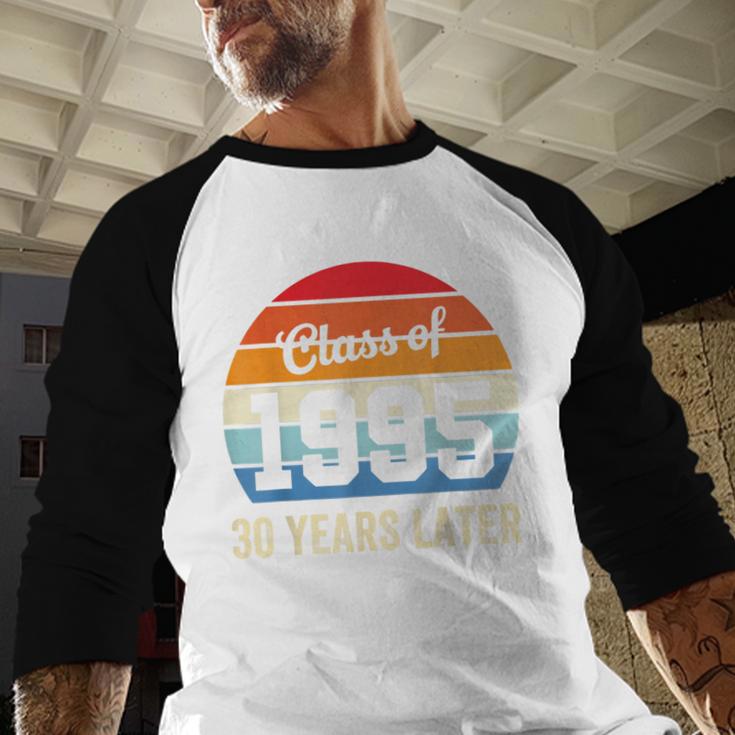 Vintage Class Of 1995 30 Years Later Reunion 30th Graduation Baseball Raglan Shirt