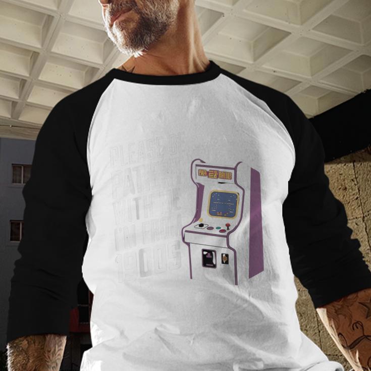Vintage Gaming Please Be Patient With Me I'm From The 1900s Baseball Raglan Shirt