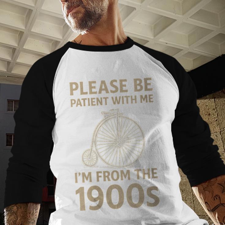 Vintage Please Be Patient With Me I'm From The 1900s Cycle Baseball Raglan Shirt