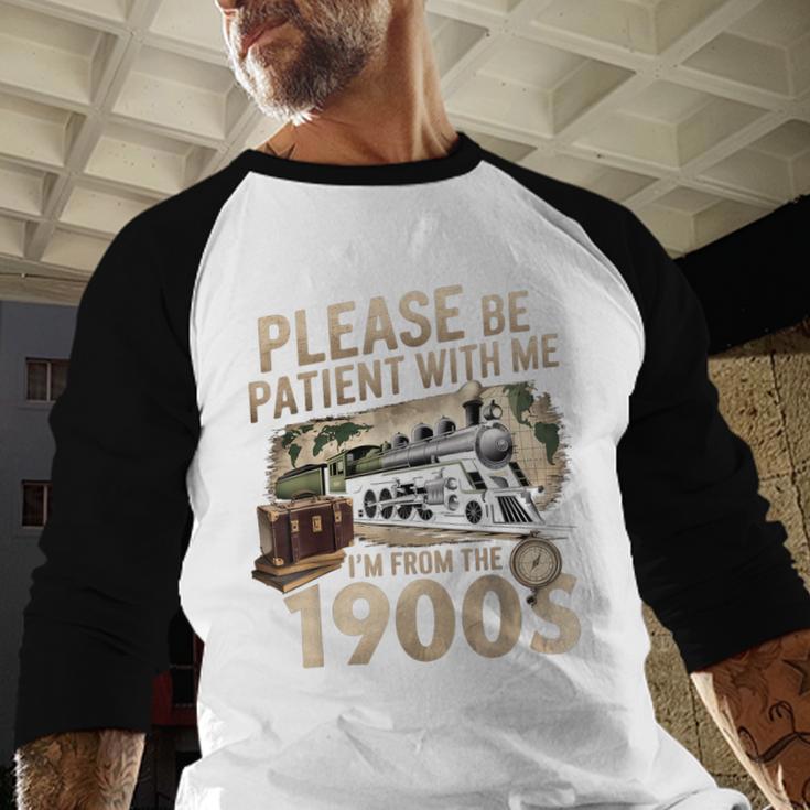 Vintage Please Be Patient With Me I'm From The 1900s Train Baseball Raglan Shirt