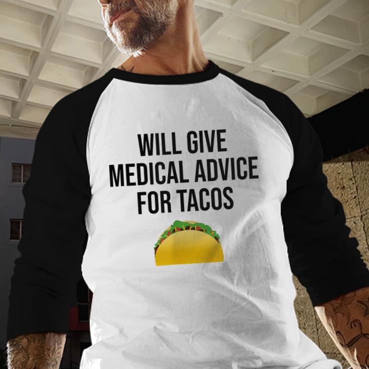 Will Give Medical Advice For Tacos Shirt Graduation MD Baseball Raglan Shirt