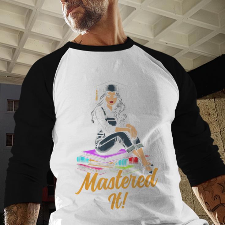 Women Mastered It Girl Master Degree Graduation Graduate Baseball Raglan Shirt