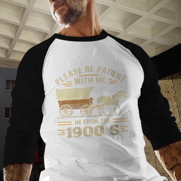 Women's Please Be Patient With Me I'm From The 1900s Vintage Baseball Raglan Shirt