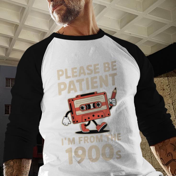 Women's Please Be Patient I'm From The 1900s Vintage Men Women Baseball Raglan Shirt