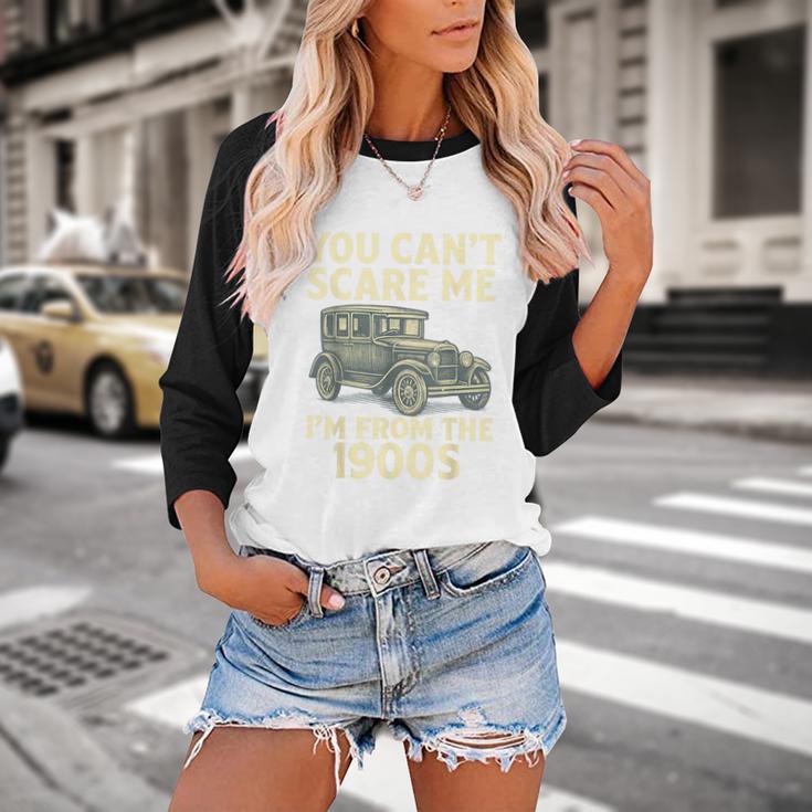 You Can't Scare Me I'm From The 1900s Retro Vintage Car Baseball Raglan Shirt You Can't Scare Me I'm From The 1900s Retro Vintage Car Baseball Raglan Shirt