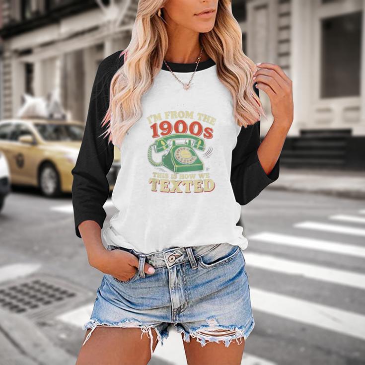 I'm From The 1900s This Is How We Texted Rotary Dial Phone Baseball Raglan Shirt I'm From The 1900s This Is How We Texted Rotary Dial Phone Baseball Raglan Shirt