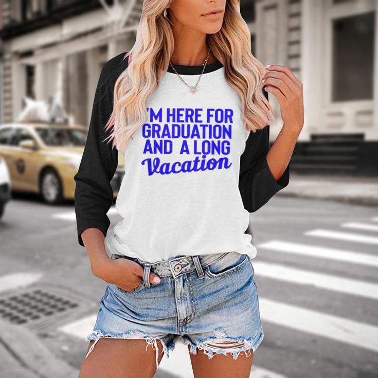 I'm Here For Graduation School Class Senior 2024 Baseball Raglan Shirt