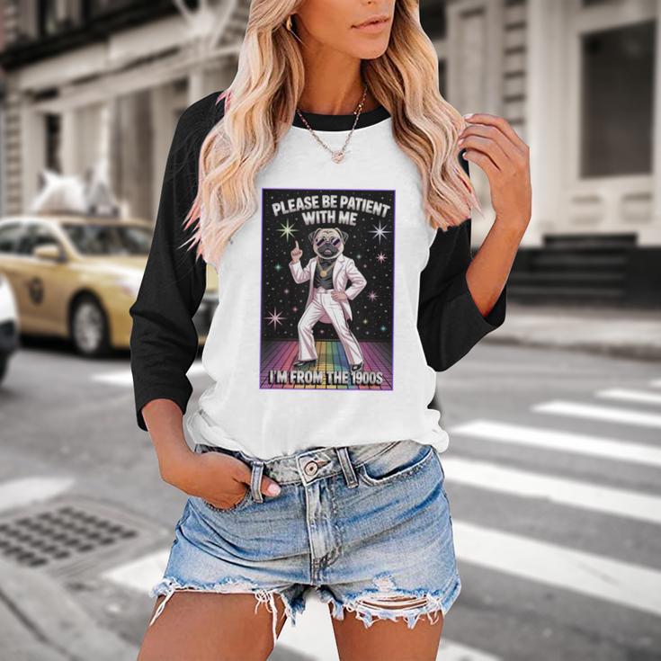 Be Patient With Me I'm From The 1900s Birthday Baseball Raglan Shirt