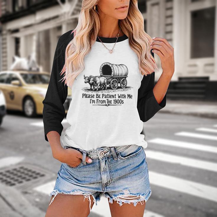 Please Be Patient With Me I'm From The 1900s Oxen And Wagon Baseball Raglan Shirt Please Be Patient With Me I'm From The 1900s Oxen And Wagon Baseball Raglan Shirt