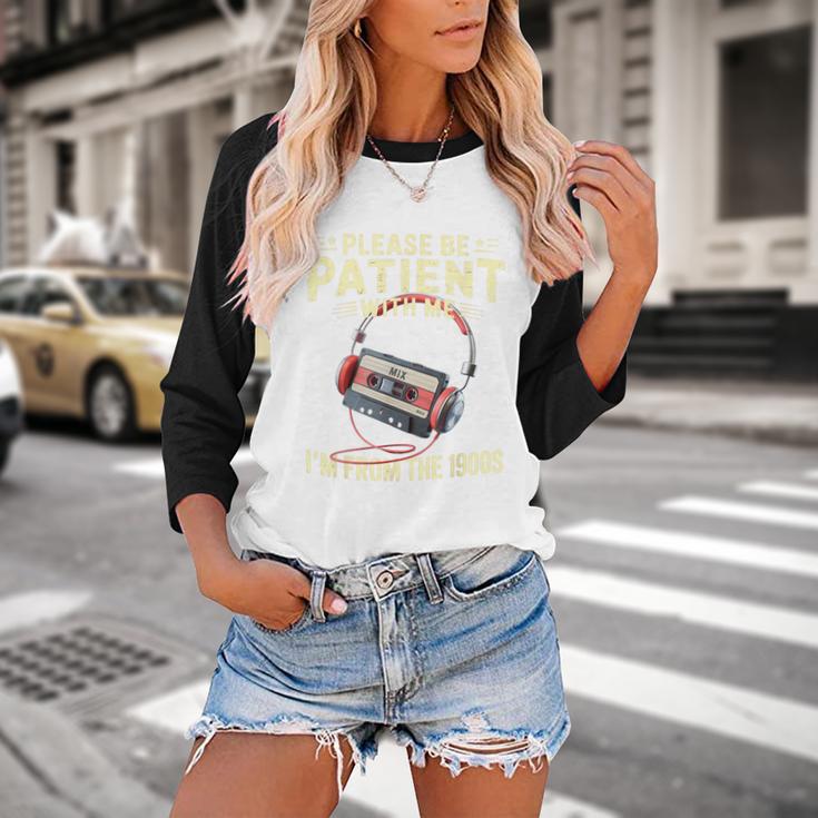 Please Be Patient I'm From The 1900s Sarcastic Joke Baseball Raglan Shirt Please Be Patient I'm From The 1900s Sarcastic Joke Baseball Raglan Shirt