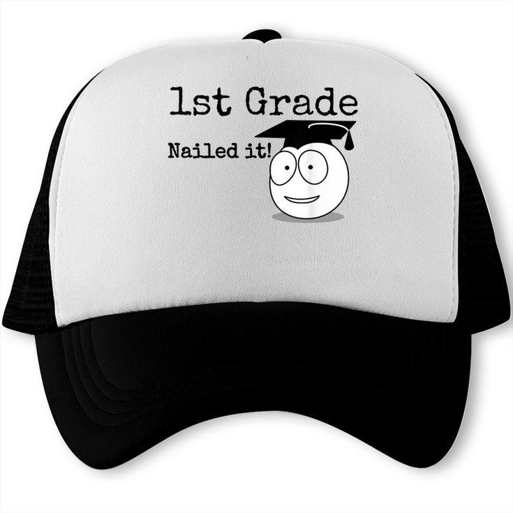 1st Grade Nailed It Kids Graduation TShirt Second Grade Trucker Cap