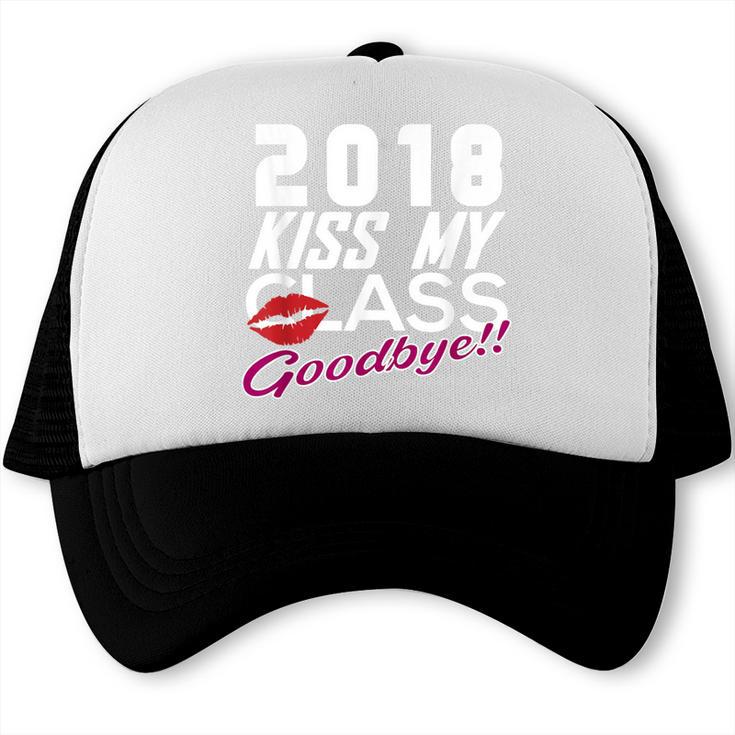 2018 Kiss My Class Goodbye Graduation Trucker Cap