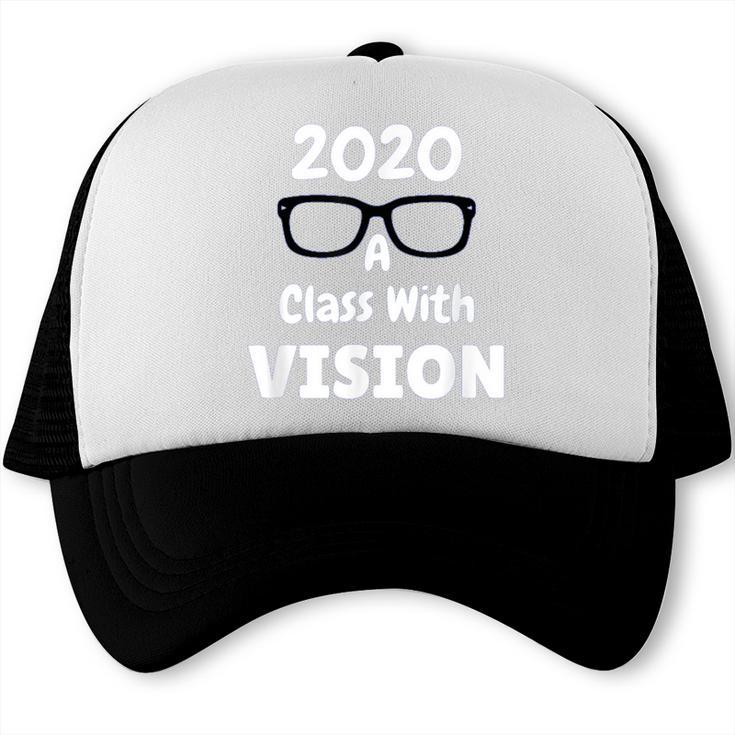 2020 A Class With Vision Perfect Eyesight GraduationTrucker Cap