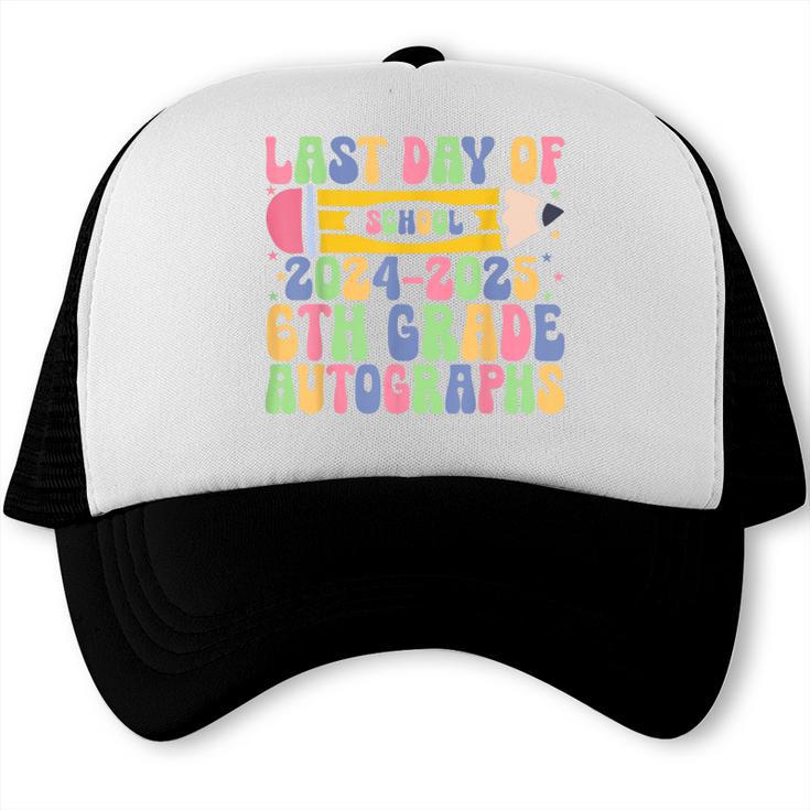 2025 Last Day Of School Autograph 6th Grade Graduation Trucker Cap