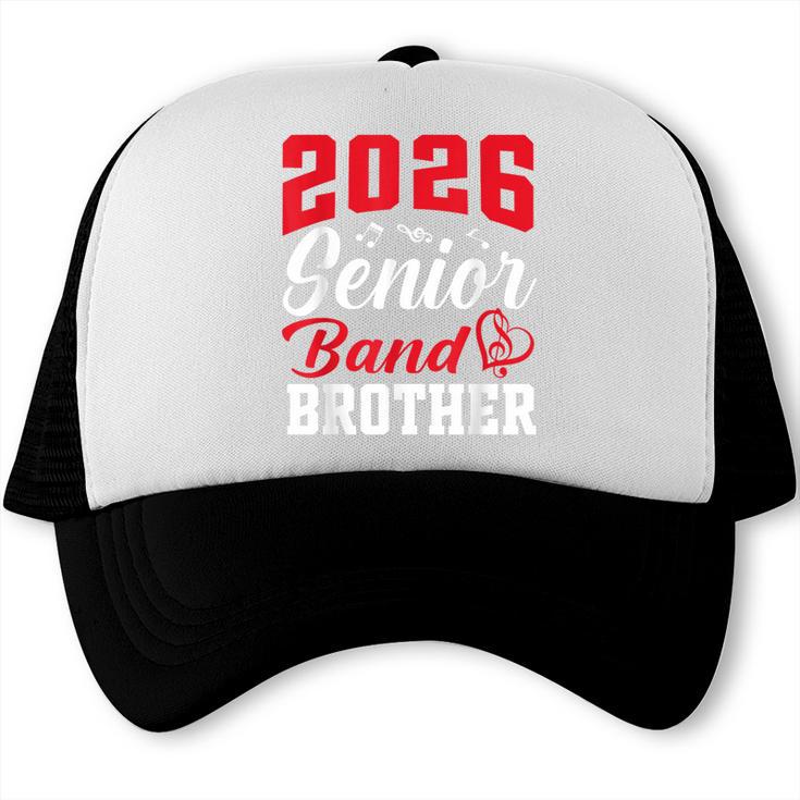 2026 Senior Band Brother Class Of 2026 Parent Graduation Trucker Cap