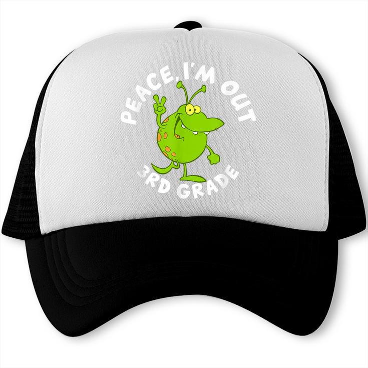 3rd Grade Graduation Promotion Peace I'm Out Last Day Trucker Cap