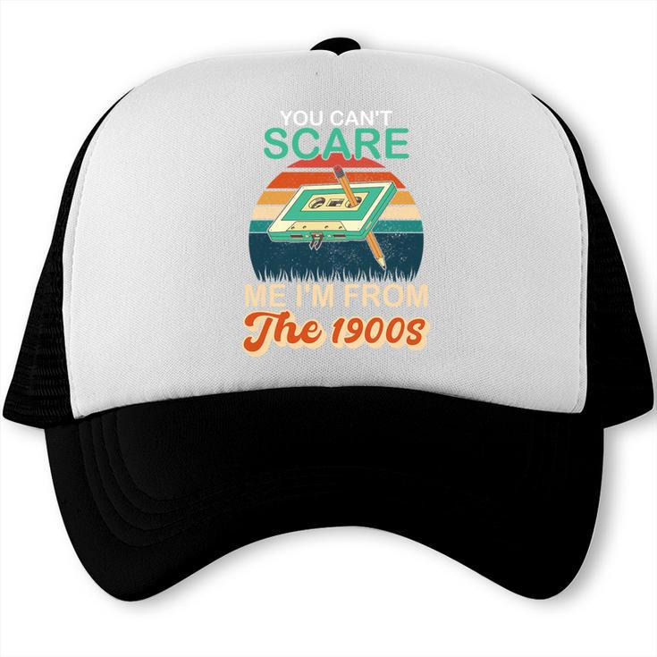 You Can't Scare Me I'm From The 1900s Retro Vintage Premium Tri-Blend Trucker Cap