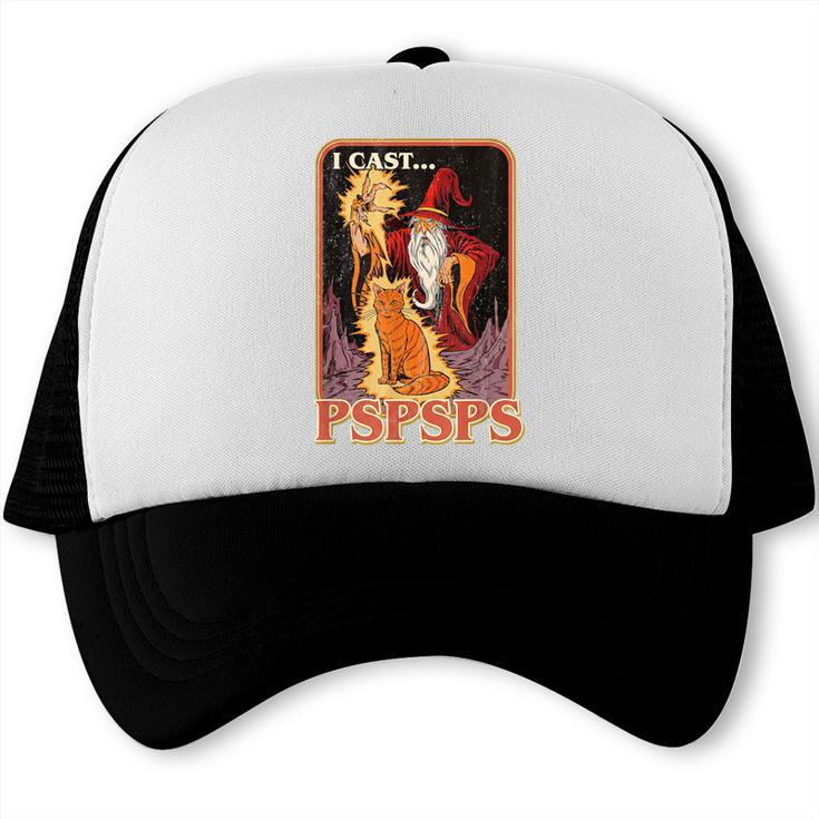 I Cast Pspsps Cat Wizard Cat Mom Cat Dad Cat Lover Trucker Cap