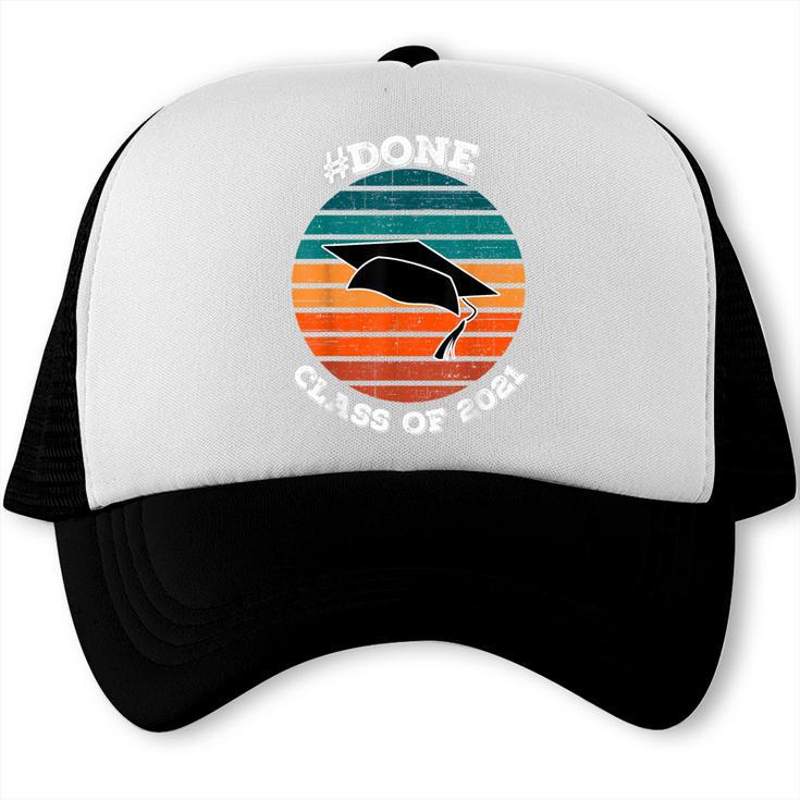 Class Of 2021 Done Senior Graduation Retro Sunset Trucker Cap