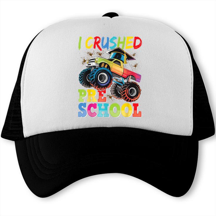 I Crushed Pre-K Monster Truck Graduation Preschool Grad 2025 Trucker Cap