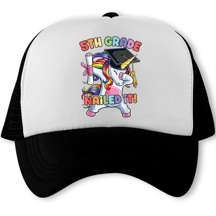 Dabbing 5th Grade Unicorn Graduation Class Of 2020 Nailed It Trucker Cap