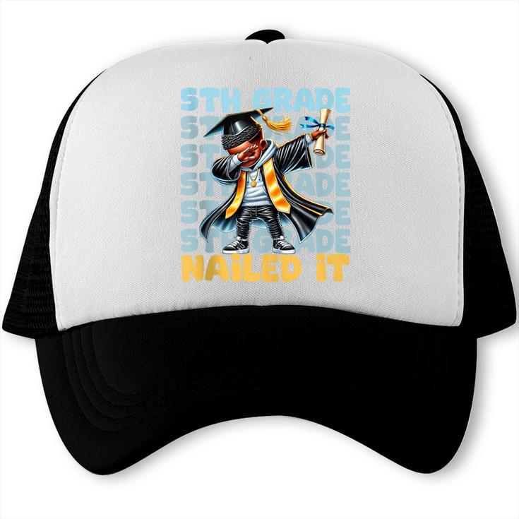 Dabbing Graduation Boy 5th Grade Nailed It Class Of 2025 Trucker Cap