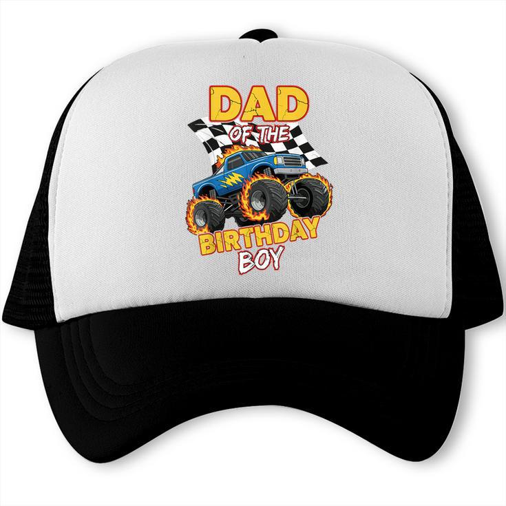 Dad Of The Birthday Boy Monster Truck Birthday Family Trucker Cap