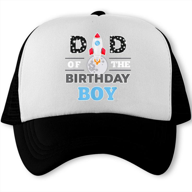 Dad Of The Birthday Boy Two The Moon Space Theme Trucker Cap